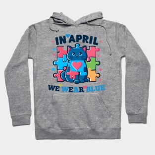 Cute Cat In April We Wear Blue Autism Awareness Month Hoodie